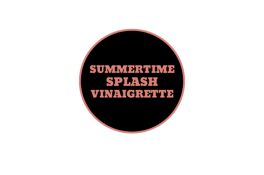 Summertime Splash Vinaigrette Sample