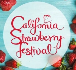 California Strawberry Festival 2024 – Ventura, CA May 18 – 19